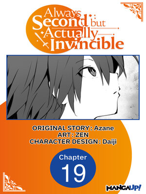 cover image of Always Second but Actually Invincible, Chapter 19